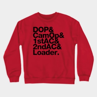 DOP CamOp 1stAC 2ndAC Loader Crewneck Sweatshirt